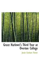 Grace Harlowe's Third Year at Overton College