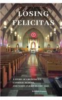 Losing Felicitas