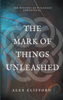 Mark of Things Unleashed