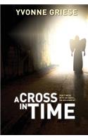 A Cross in Time