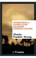 Letters from a Father to His Daughter Entering College