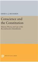 Conscience and the Constitution: History, Theory, and Law of the Reconstruction Amendments