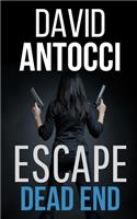 ESCAPE, Dead End