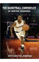 Basketball Chronicles of Mister Jennings