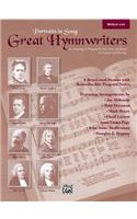 Great Hymnwriters (Portraits in Song)