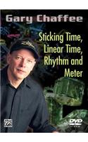 Gary Chaffee: Sticking Time, Linear Time, Rhythm and Meter