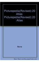 Picturepedia(Revised):20 Atlas: Pictureped: Picturepedia(Revised):20 Atlas