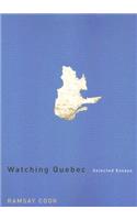 Watching Quebec