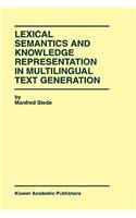 Lexical Semantics and Knowledge Representation in Multilingual Text Generation