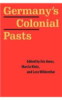 Germany's Colonial Pasts