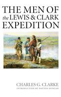 The Men of the Lewis and Clark Expedition