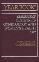 Year Book of Obstetrics, Gynecology, and Women's Health, 1997 (Yearbook of Obstetrics and Gynecology)