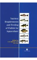 Nutrient Requirements and Feeding of Finfish for Aquaculture