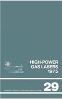 High-Power Gas Lasers, 1975