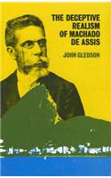 The Deceptive Realism of Machado de Assis