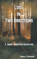 Lost In Two Directions
