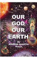 Our God Our Earth