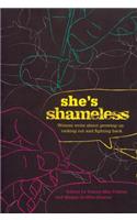 She's Shameless: Women Write about Growing Up, Rocking Out and Fighting Back