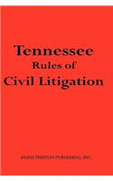 Tennessee Rules of Civil Litigation