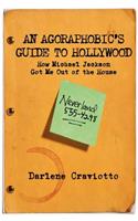 Agoraphobic's Guide to Hollywood