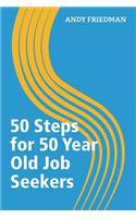 50 Steps For 50 Year Old Job Seekers