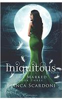 Iniquitous: Volume 3 (The Marked)