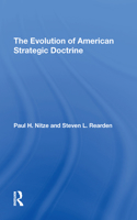 The Evolution Of American Strategic Doctrine