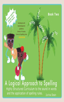 Logical Approach to Spelling Book 2 Phonics Spelling