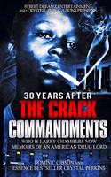 30 Years After The Crack Commandments Part 1