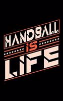 Handball is Life: Blank Sketch Paper Notebook with frame for People who love their Sports and Hobbies