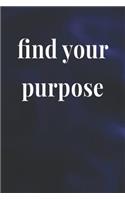 Find You Purpose