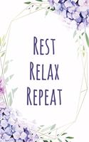 Rest Relax Repeat