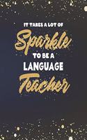It Takes A Lot Of Sparkle To Be A Language Teacher