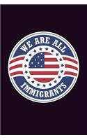 We Are All Immigrants