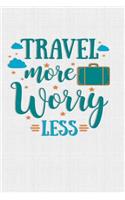 Travel More Worry Less