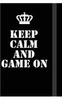 Keep Calm And game on