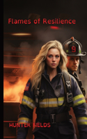 Flames of Resilience