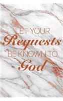 Let Your Requests Be Known to God