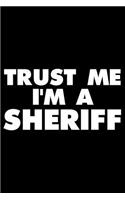 Trust Me I'm a Sheriff