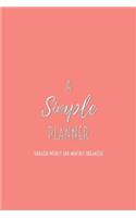 A Simple Planner Undated Weekly and Monthly Organizer