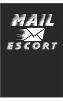 Mail Escort: Lined Journal Lined Notebook 6x9 110 Pages Ruled