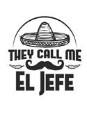 They call me El Jefe