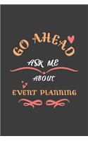 Go Ahead Ask Me About Event Planning