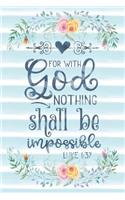 For With God Nothing Shall Be Impossible Luke 1