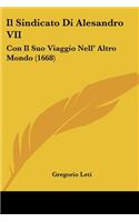 Sindicato Di Alesandro VII: Con Il Suo Viaggio Nell' Altro Mondo (1668)