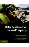 Water Resilience for Human Prosperity