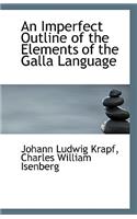 An Imperfect Outline of the Elements of the Galla Language