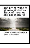The Living Wage of Women Workers a Study of Incomes and Expenditures