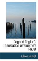 Bayard Taylor's Translation of Goethe's Faust: (English)