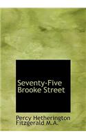 Seventy-Five Brooke Street